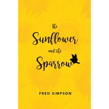 The Sunflower and the Sparrow - Paperback