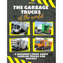The garbage trucks of the world: A colorful children's book, trash trucks from around the world, interesting facts about ecology, recycling and waste - Paperback