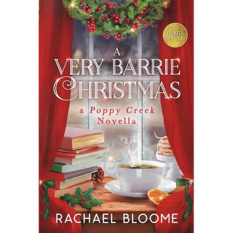 A Very Barrie Christmas: A Poppy Creek Novella: Large Print Edition