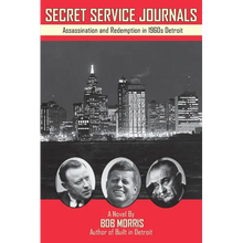 Secret Service Journals: Assassination and Redemption in 1960s Detroit - Paperback