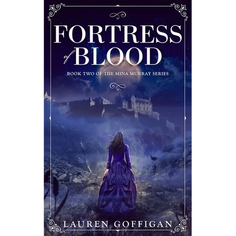 Fortress of Blood: A Retelling of Bram Stoker's Dracula