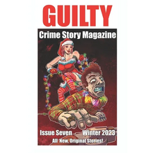 Guilty Crime Story Magazine: Issue 007 - Winter 2023 - Paperback