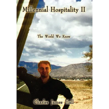 Millennial Hospitality II: The World We Knew