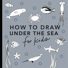 Under the Sea: How to Draw Books for Kids with Dolphins, Mermaids, and Ocean Animals - Paperback