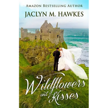 Wildflowers and Kisses: A love story - Paperback