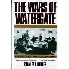 Wars of Watergate: The Last Crisis of Richard Nixon (Revised)