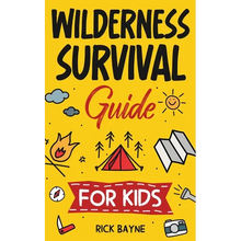 Wilderness Survival Guide for Kids