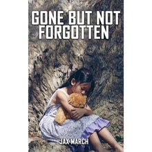Gone But Not Forgotten