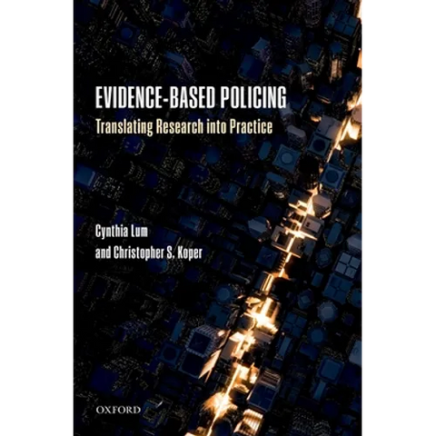 Evidence-Based Policing: Translating Research Into Practice