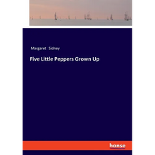 Five Little Peppers Grown Up