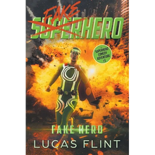 Fake Hero: A Superhero Comedy Adventure - Paperback