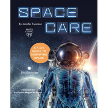 Spacecare: A Kid's Guide to Surviving Space - Hardcover
