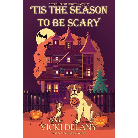 'Tis the Season to Be Scary: A Year-Round Christmas Mystery