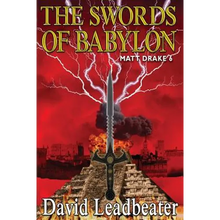 The Swords Of Babylon: (Matt Drake 6)