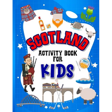 Scotland Activity Book for Kids: Interactive Learning Activities for Your Child Include Scottish Themed Word Searches, Spot the Difference, Story Writ - Paperback