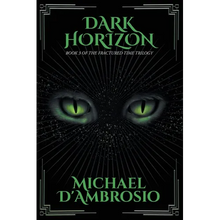 Dark Horizon: Book 3 of the Fractured Time Trilogy - Paperback
