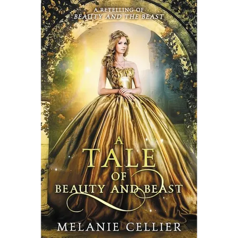 A Tale of Beauty and Beast: A Retelling of Beauty and the Beast