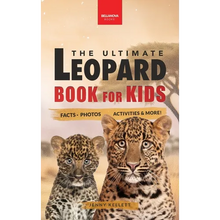 Leopards The Ultimate Leopard Book for Kids: Interactive Facts, Photos & Quizzes: 100+ Amazing Leopard Facts for Kids Ages 8-12 - Hardcover
