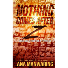 Nothing Comes After Z: Death and Retribution in Tepoztlán - Paperback