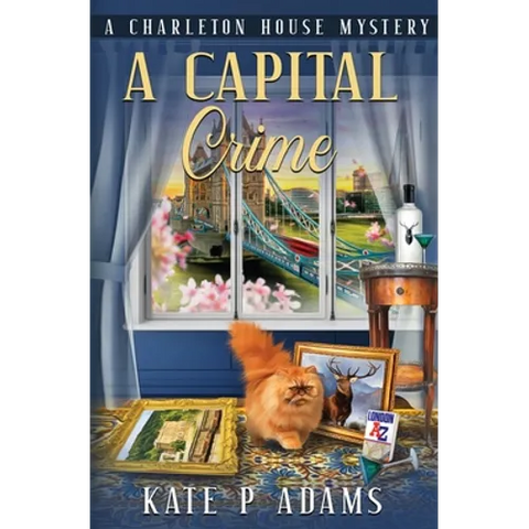 A Capital Crime: (A Charleton House Mystery Book 7)