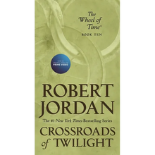 Crossroads of Twilight: Book Ten of 'The Wheel of Time' - Mass Market Paperbound