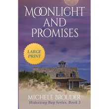 Moonlight and Promises (Hideaway Bay Book 3) Large Print