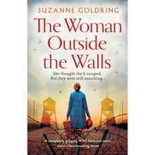The Woman Outside the Walls: A completely gripping WW2 historical novel about a heartbreaking secret - Paperback