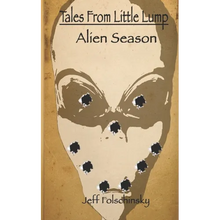 Tales From Little Lump - Alien Season - Paperback