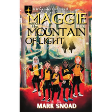 Maggie and the Mountain of Light