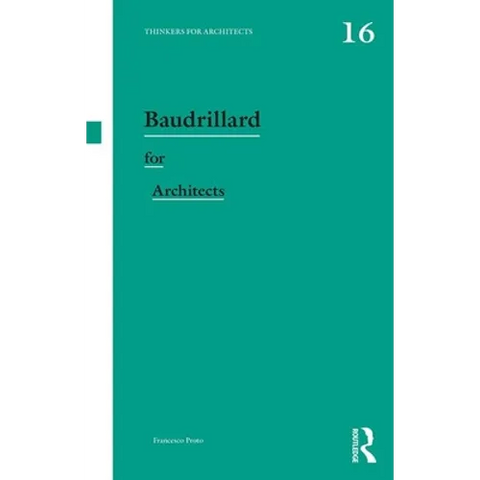 Baudrillard for Architects