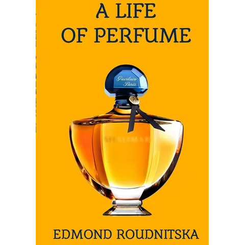 A Life of Perfume