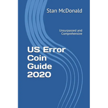 US Error Coin Guide 2020: Unsurpassed and Comprehensive - New Photographs - Paperback