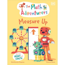 The Math Adventurers: Measure Up: Discover Height and Length - Hardcover