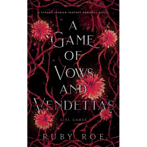 A Game of Vows and Vendettas: A Steamy Lesbian Fantasy Romance