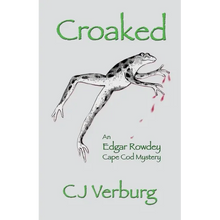 Croaked: an Edgar Rowdey Cape Cod Mystery