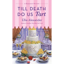 Till Death Do Us Tart: A Bakeshop Mystery