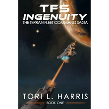 TFS Ingenuity: The Terran Fleet Command Saga - Book 1 - Paperback