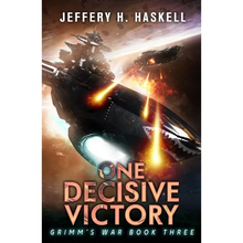 One Decisive Victory: A Military Sci-Fi Series - Paperback
