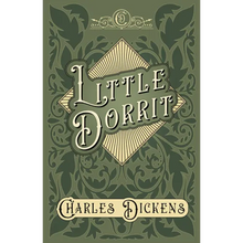 Little Dorrit: With Appreciations and Criticisms By G. K. Chesterton - Paperback