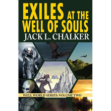 Exiles at the Well of Souls (Well World Saga: Volume 2) - Paperback