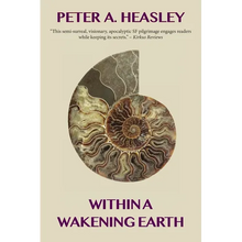 Within a Wakening Earth