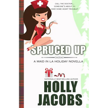 Spruced Up: A Maid in LA Mysteries