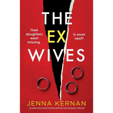 The Ex-Wives: An absolutely addictive and gripping psychological thriller - Paperback