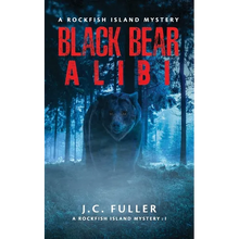 Black Bear Alibi- A Rockfish Island Mystery - Paperback