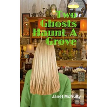 Two Ghosts Haunt a Grove