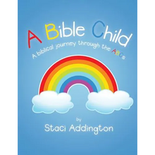 A Bible Child: A biblical journey through the ABC's - Paperback