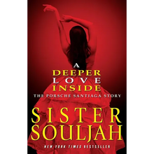 A Deeper Love Inside: The Porsche Santiaga Story - Paperback