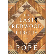 The Last Redwood Circus - Hardcover