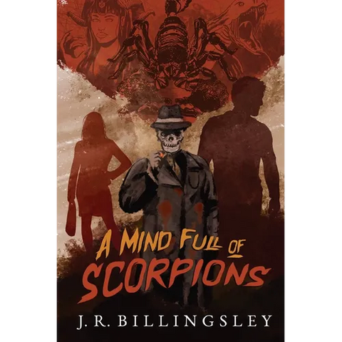 A Mind Full of Scorpions