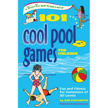 101 Cool Pool Games for Children: Fun and Fitness for Swimmers of All Levels - Paperback